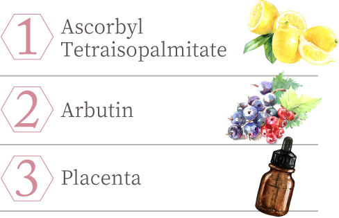 1. Ascorbyl Tetraisopalmitate 2. Arbutin　3. Placenta