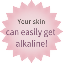 Your skin can easily get alkaline!